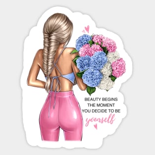 Beauty Begins The Moment You Decided To Be Yourself Sticker